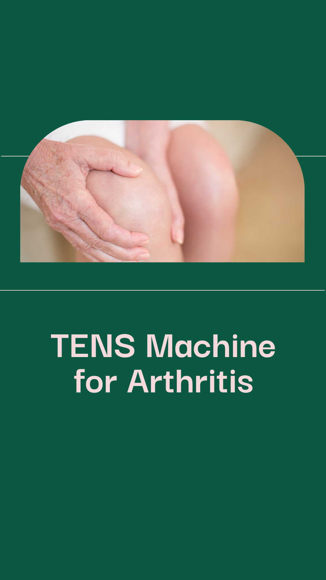 TENS Machine for Arthritis