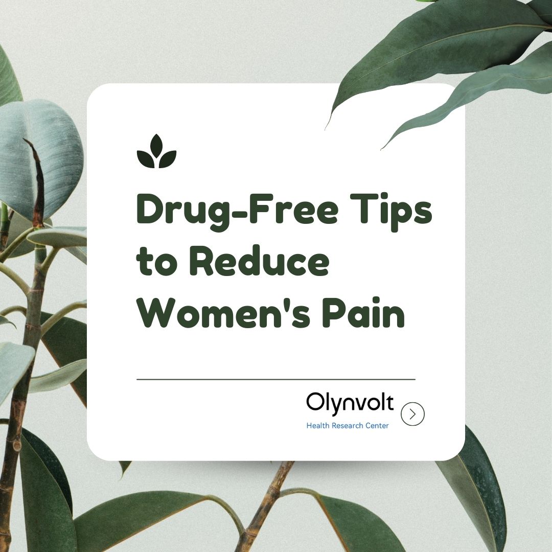 Drug-Free Tips to Relieve Women's Pain