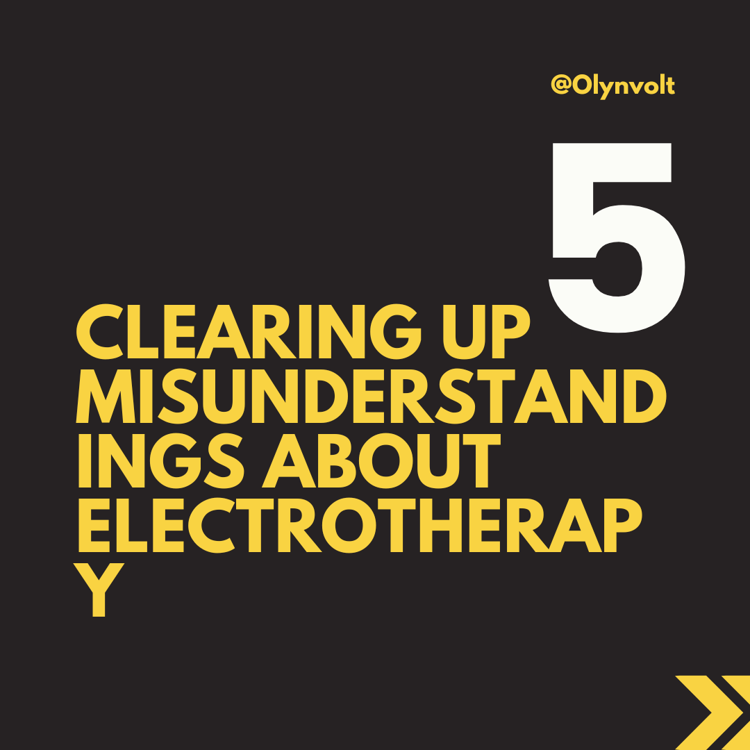 Clearing Up Misunderstandings About Electrotherapy